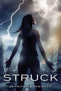 Cover for Struck by Jennifer Bosworth