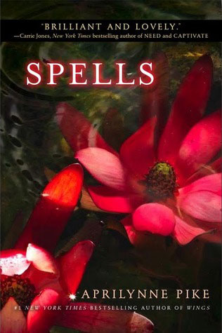 Book Review: Spells by Aprilynne Pike