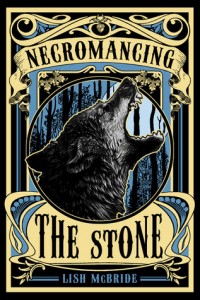 Book Cover for Necromancing the Stone by Lish McBride