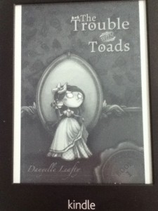 The Trouble WIth Toads by Danyelle Leafty Kindle Cover
