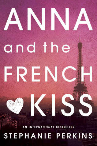 Book Review: Anna and the French Kiss by Stephanie Perkins