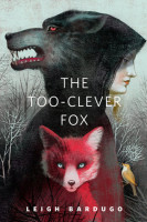 The Too clever Fox by Leigh Bardugo