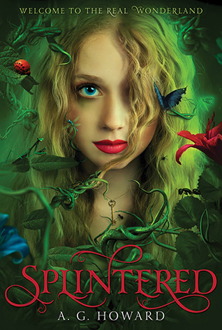 Book Review: Splintered by A. G. Howard