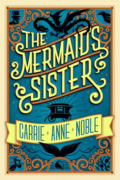 Book Review: The Mermaid’s Sister by Carrie Anne Noble